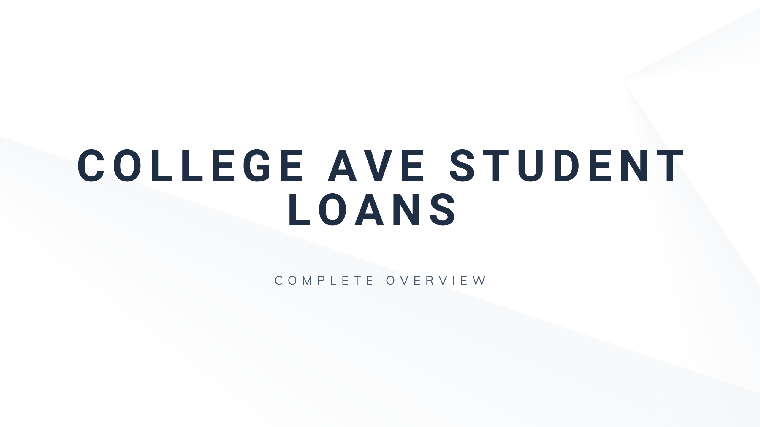College Ave Student Loans Review – Complete Overview